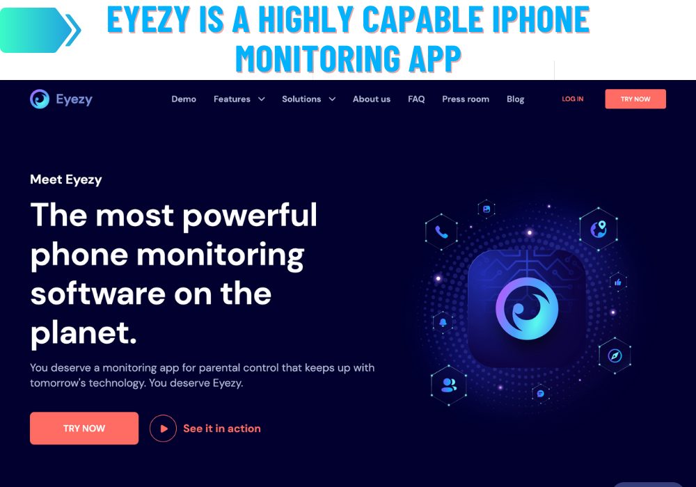 EyeZy is a highly capable iPhone monitoring app