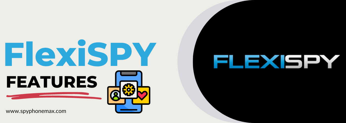 FlexiSPY Features
