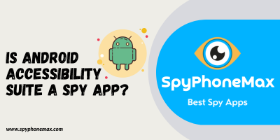 Onko Android Accessibility Suite Spy App?