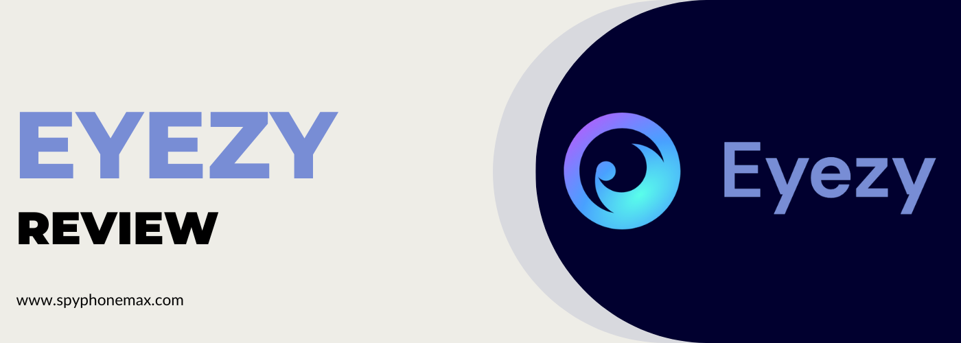Eyezy App Review