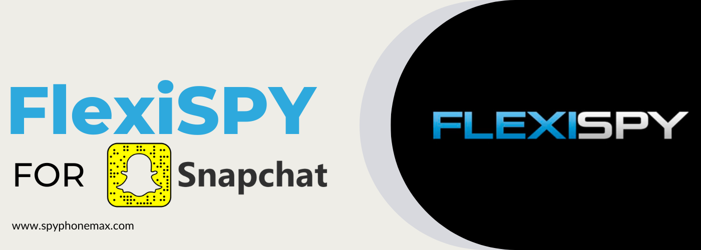Flexispy for Snapchat Monitoring