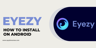 Cómo instalar Eyezy en Android