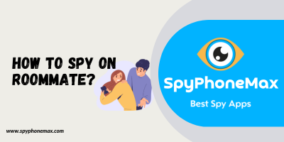 How To Spy On Roommate