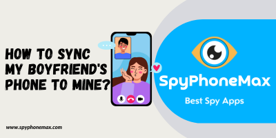 Comment synchroniser le téléphone de mon petit ami avec le mien ?
